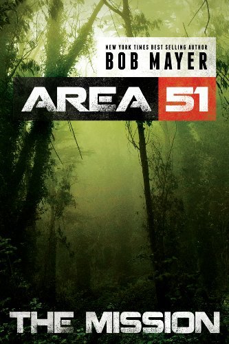 Area 51: The Mission by Bob Mayer