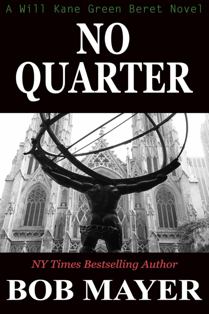 No Quarter by Bob Mayer