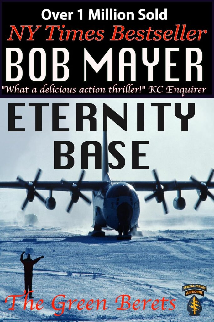 Eternity Base by Bob Mayer