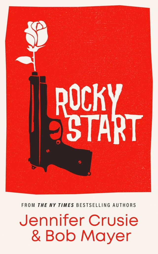 Rocky Start by Jennifer Crusie & Bob Mayer