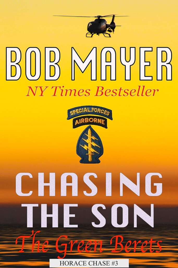 Chasing the Son by Bob Mayer