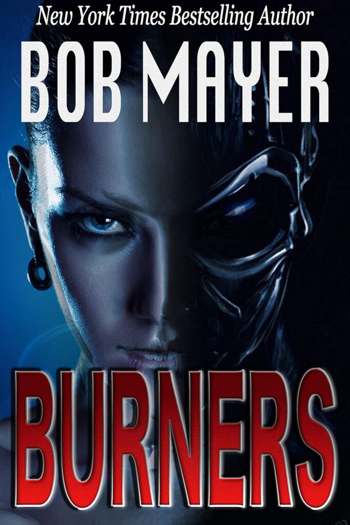 Burners by Bob Mayer