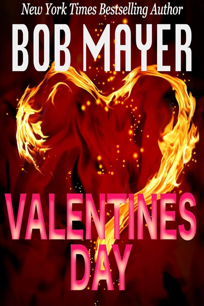 Valentines Day by Bob Mayer