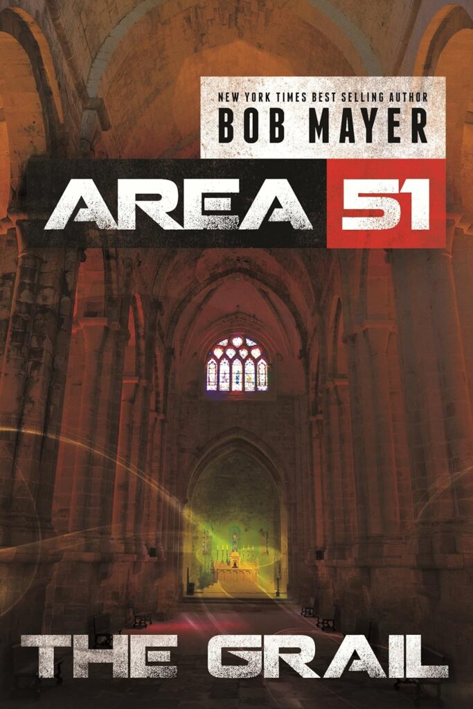 Area 51: The Grail by Bob Mayer