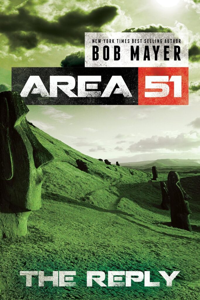 Area 51: The Reply by Bob Mayer