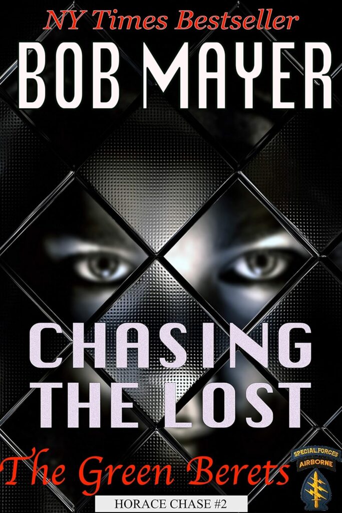 Chasing the Lost by Bob Mayer