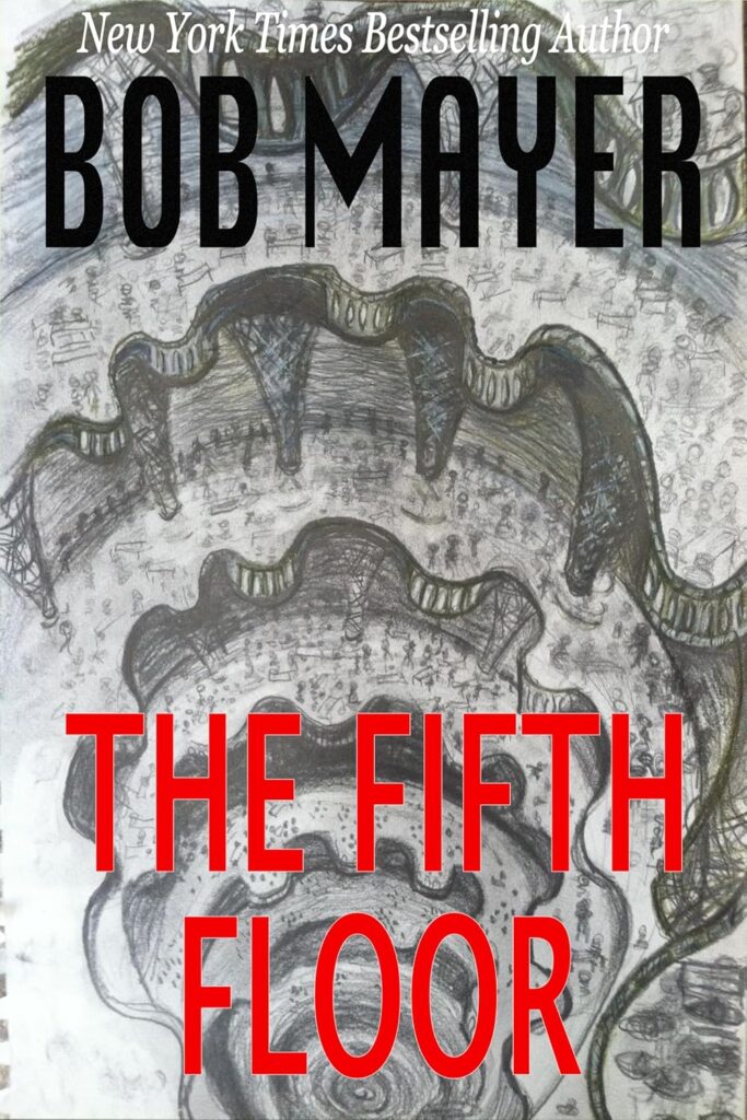 The Fifth Floor by Bob Mayer