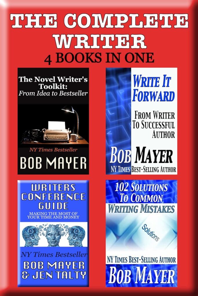 The Complete Writers Guide by Bob Mayer