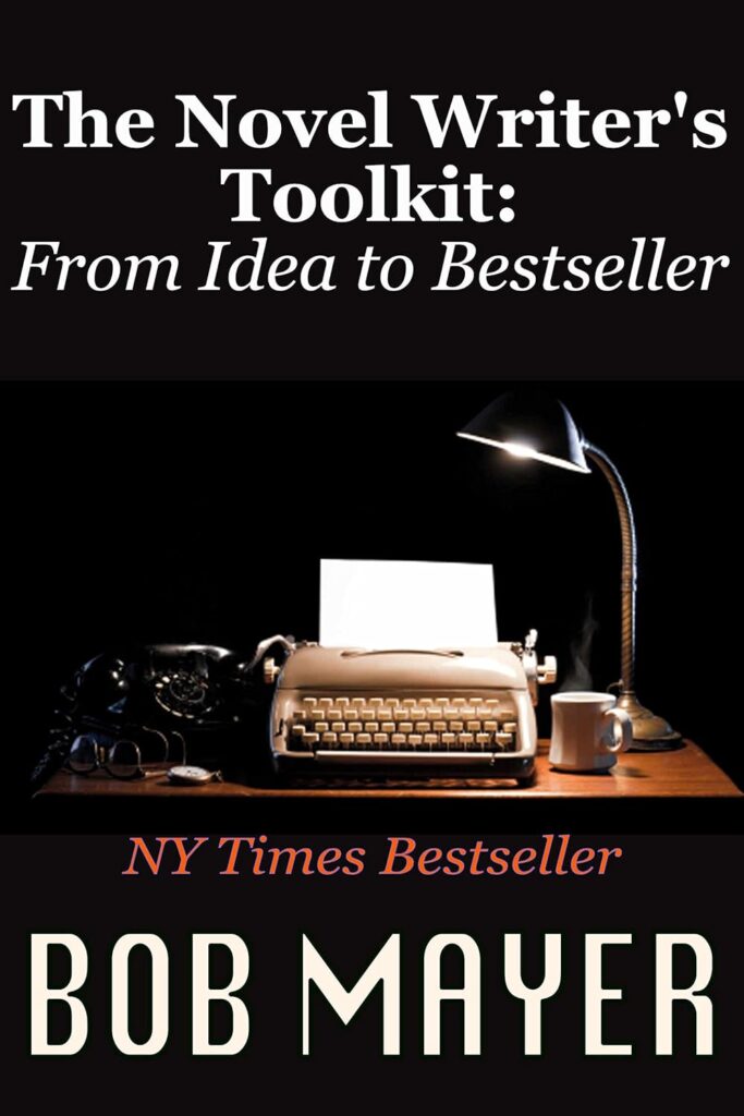 The Novel Writer's Toolkit by Bob Mayer